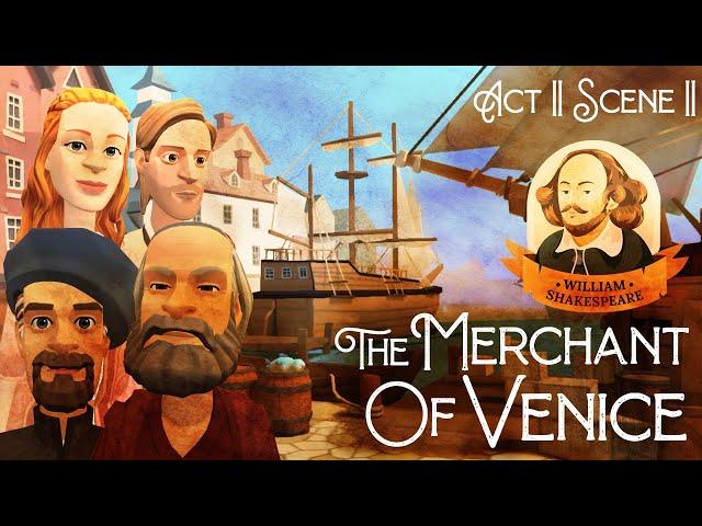 The Merchant Of Venice - Act II Scene II