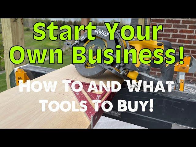 Starting a  Handyman/Contracting Business?  Steps to take and tools to get!