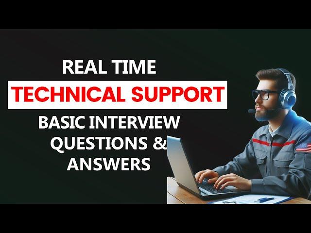 Technical Support Interview Questions and Answers 2024 | Technical Support Engineer