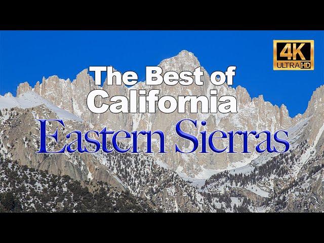 Best of California: View the Eastern Sierras in 4K UHD