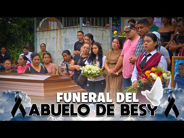 FUNERAL DEL ABUELITO DE BESSY