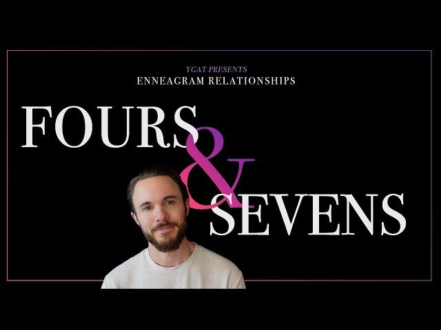 Enneagram Types 4 & 7 in a Relationship Explained