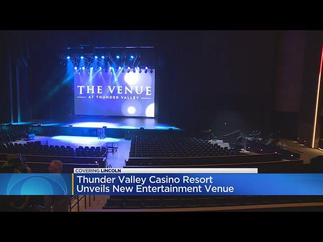 Thunder Valley Casino Resort unveils new entertainment venue