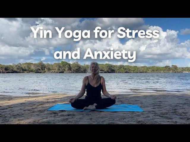 Yin Yoga for Stress and Anxiety