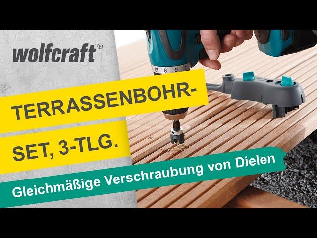 Terrassenbohr-Set: Für gleichmäßige Verschraubung von Terrassendielen | wolfcraft