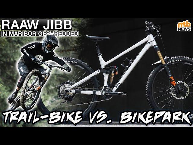 TRAIL-BIKE vs. BIKEPARK  – Maribor with a Raaw Jibb 