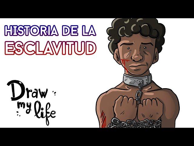 La ESCLAVITUD  | Draw My Life en Español