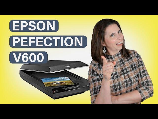 Digitize your photos with Epson Perfection V600 photo scanner | Epson Perfection V600 photo scanner