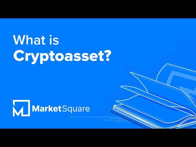 What is Cryptoasset? | Learn Blockchain Terms | Blockchain Glossary | Blockchain Dictionary