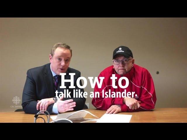 P.E.I. slang: How to talk like an Islander
