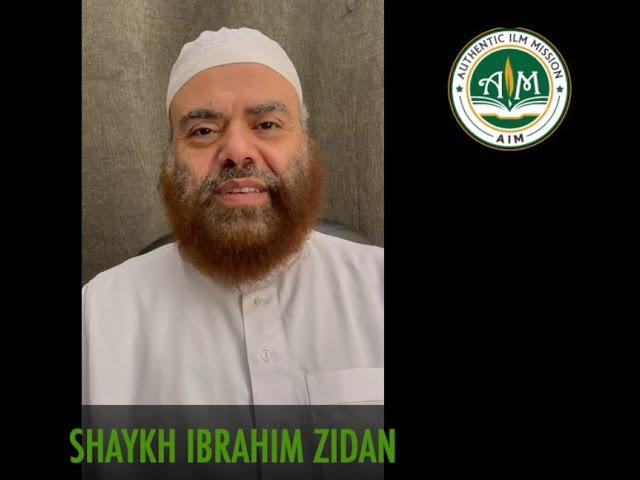 Shaykh Ibrahim Zidan invites to AIM Conference | Authentic Ilm Mission