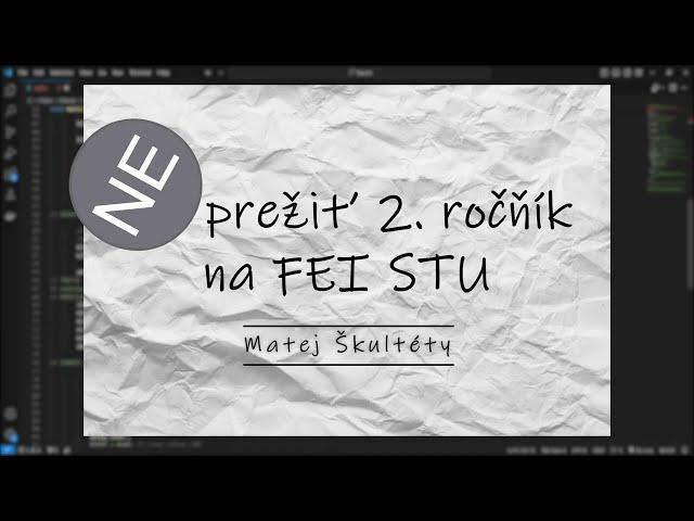 Ako prežiť 2. ročník na FEI STU - Matej Škultéty - semestrálne zadanie EMAR 2024