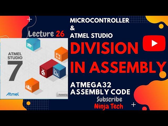 Division in Atmega32 using ATMEL STUDIO 7 Assembly | Tutorial | Part 26