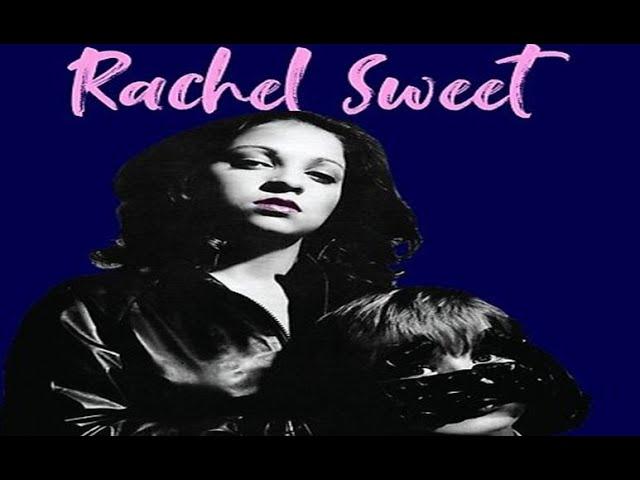 Rachel Sweet - Dave Robinson of Stiff records talks about Rachel Sweet