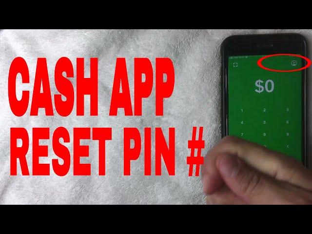   How To Reset Cash App Pin (Even If You Forgot Old PIN) 