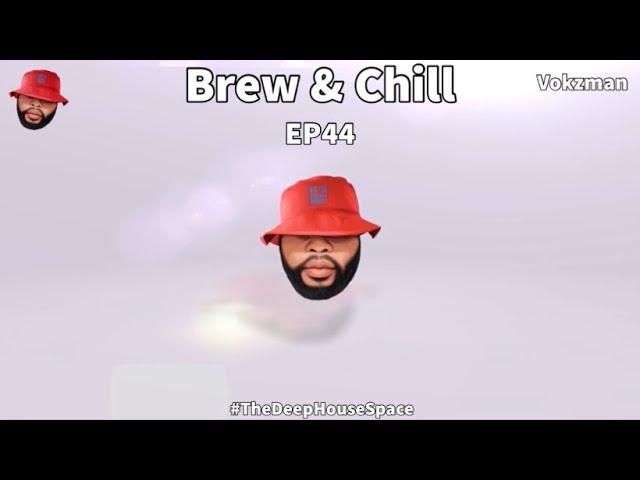 Brew And Chill EP44