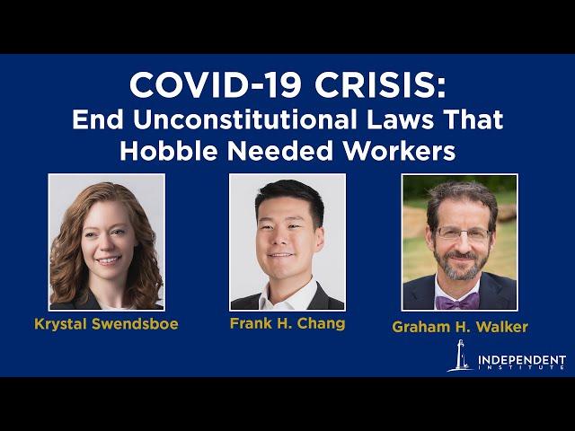 COVID-19 Crisis: End Unconstitutional Laws that Hobble Gig Workers | Krystal Swendsboe & Frank Chang