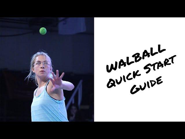 Wallball - Get Going Now | Your Quick Start Guide