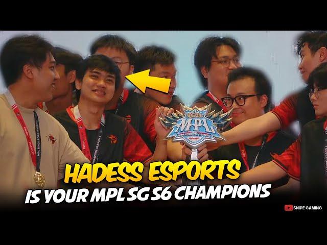 HADESS ESPORTS is YOUR MPL SINGAPORE SEASON 6 CHAMPIONS . . . 