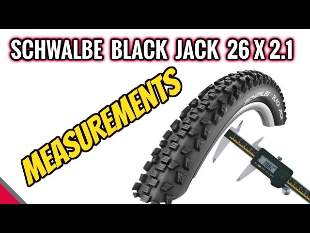 Schwalbe Black Jack Tire -  And Measurements (26x2.1)