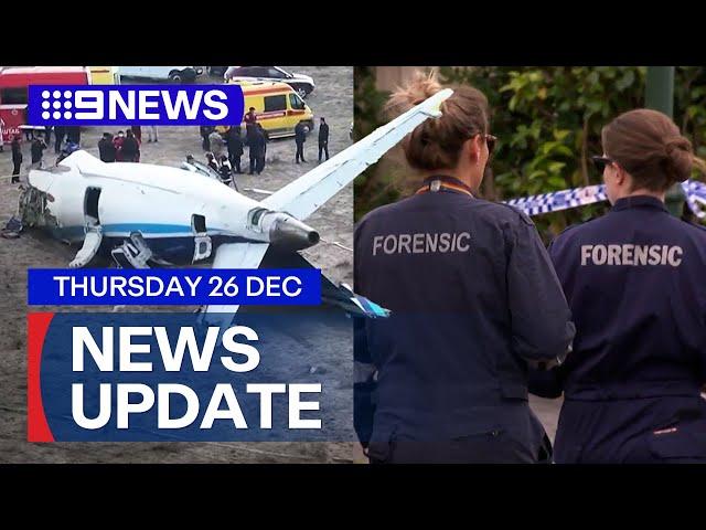 Christmas Day plane crash kills 38; Man charged over wife's murder | 9 News Australia