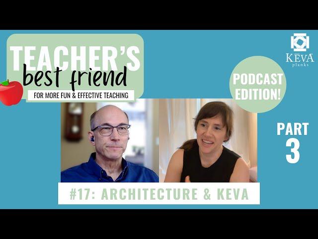 Episode 17: Architecture & KEVA with Interior Design Teacher | Interview | Teacher's Best Friend