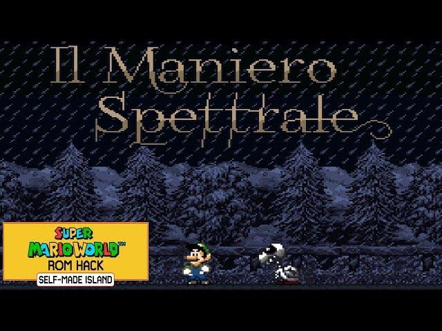 Il Maniero Spettrale (Halloween 2018 Version) | Hack of Super Mario World (2018)