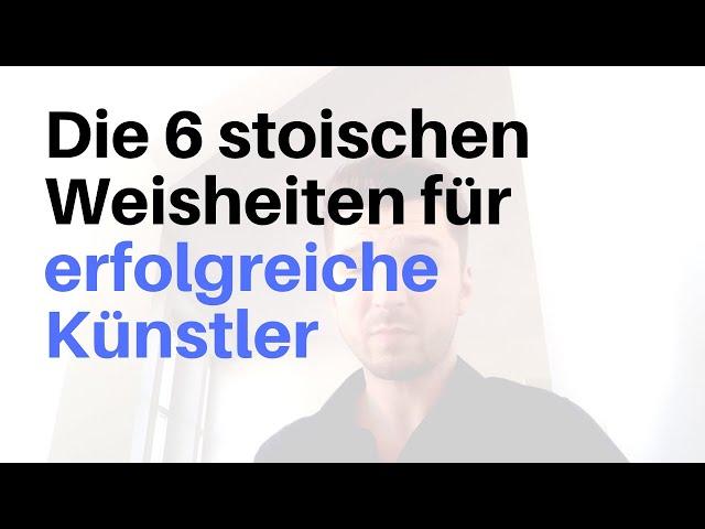 Die 6 stoischen Weisheiten für erfolgreiche Künstler | Kunst verkaufen Podcast EP38