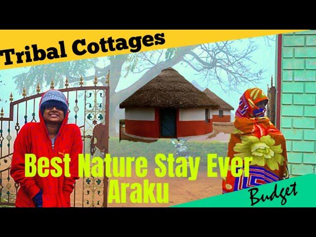 Best Budget Hotel In Araku - Tribal Cottages || Our Araku Stay Episode - 1