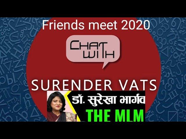 Chat with Surendra vats Friends meet 2020