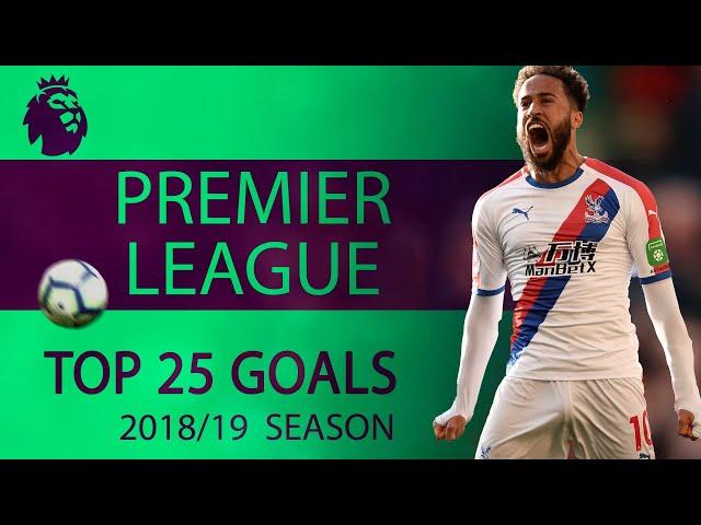 Top 25 Premier League goals of 2018-2019 season | NBC Sports