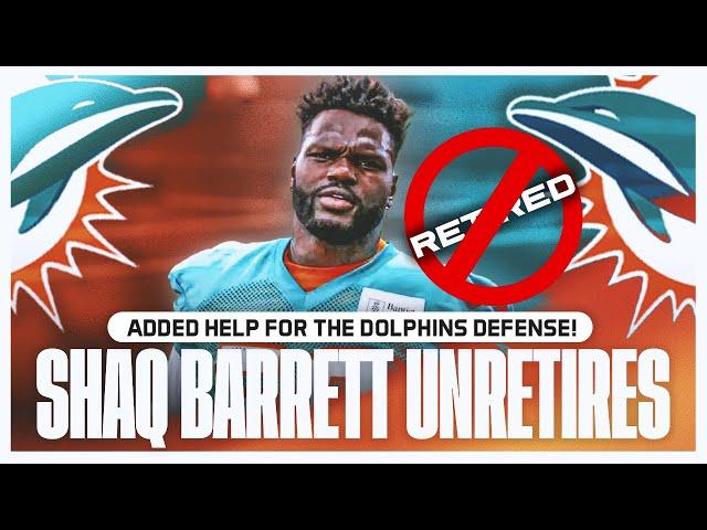 Miami Dolphins Shaq Barrett Unretires! | Cut Marcus Maye!