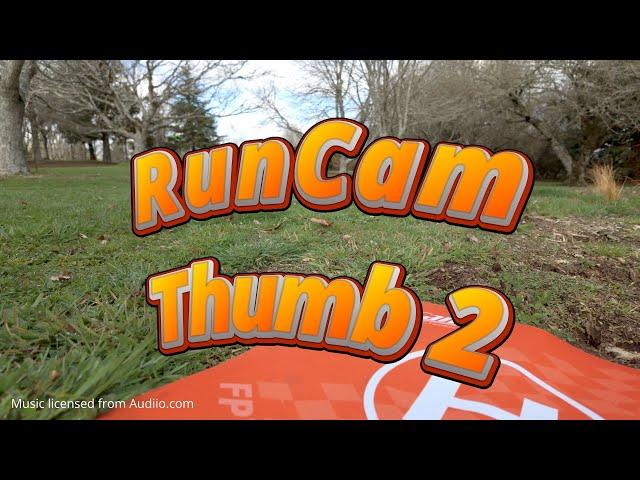 Review: Runcam Thumb 2  (I'd buy one)