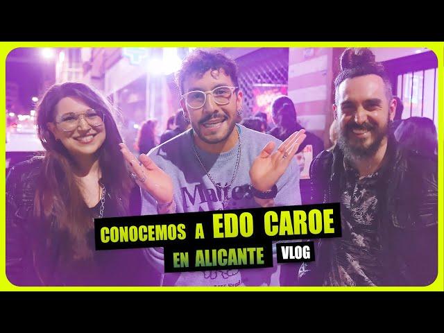  CONOCEMOS a EDO CAROE en ALICANTE | VLOG | Somos Curiosos