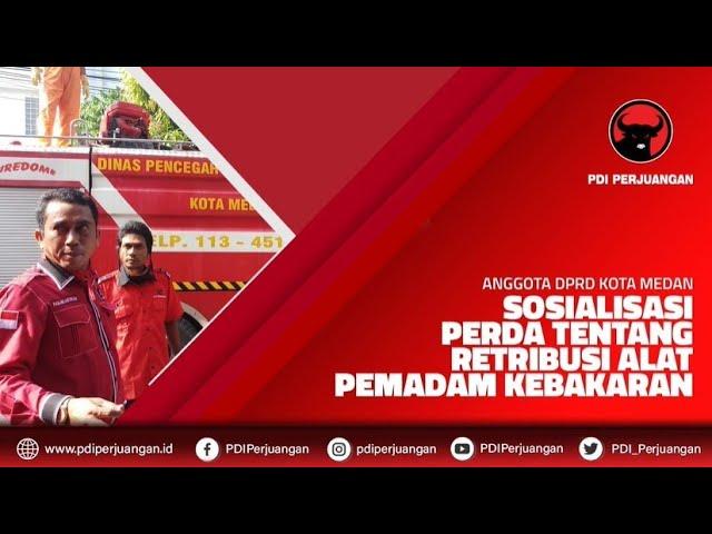 Anggota DPRD Kota Medan Sosialisasi Perda Tentang Retribusi Alat Pemadam Kebakaran.