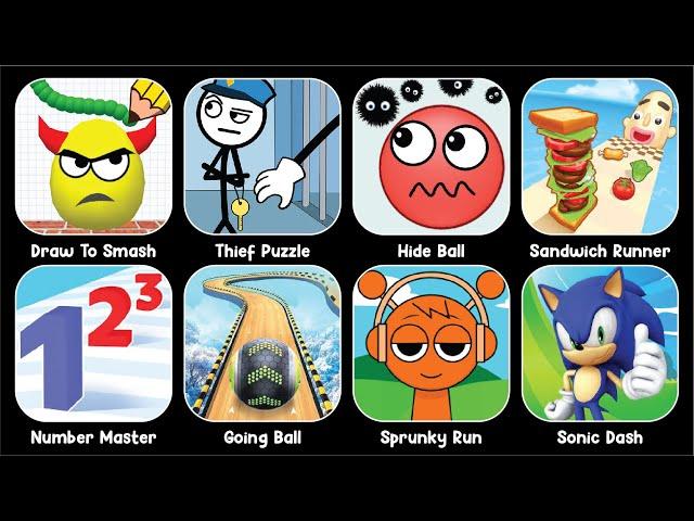 Draw To Smash, Hide Ball, Sandwich Runner, Thief Puzzle, Number Master, Going Ball, Sprunky Run