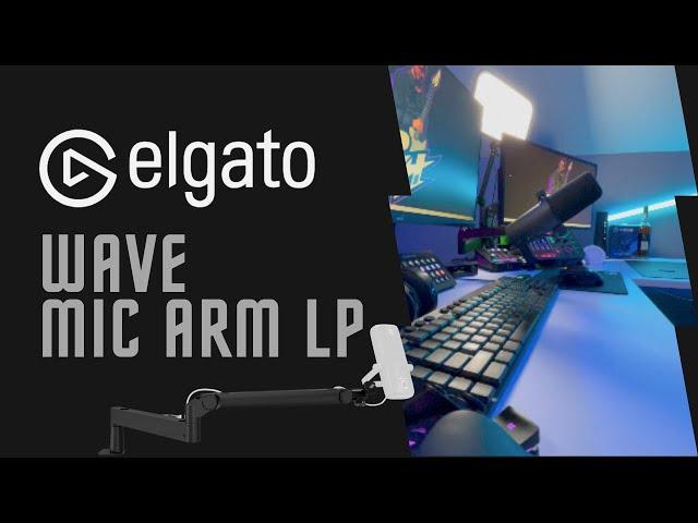 Elgato Wave Mic Arm LP - Unbox & Setup