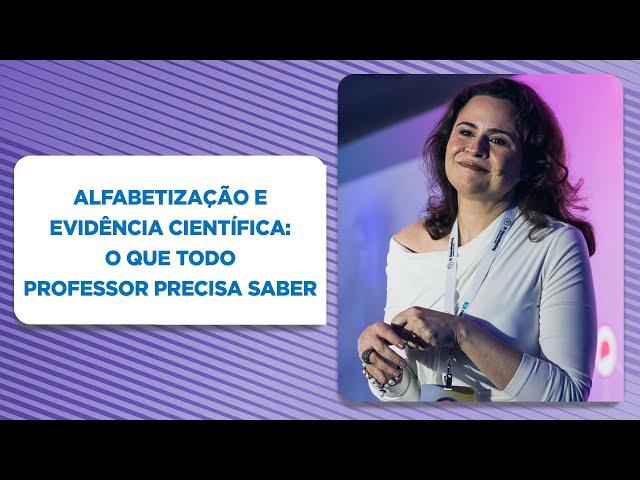 Alfabetização e Evidência Científica: O Que Todo Professor Precisa Saber | LIVE NEUROSABER