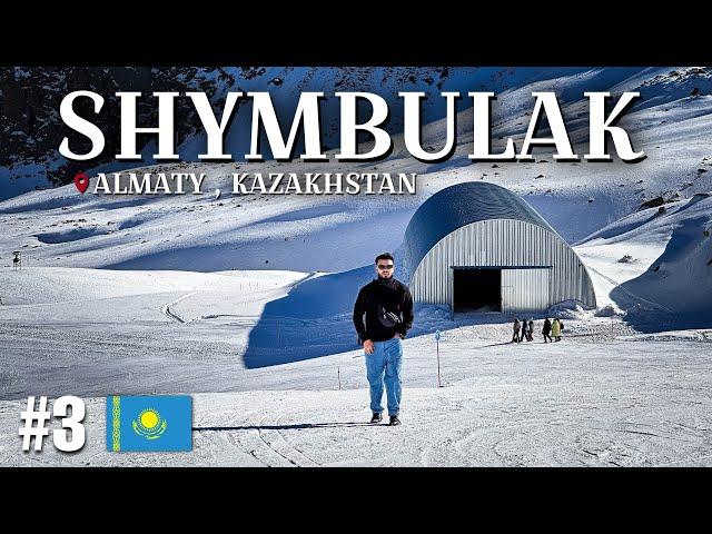 Shymbulak Ski Resort | Best Place to Visit in Almaty 