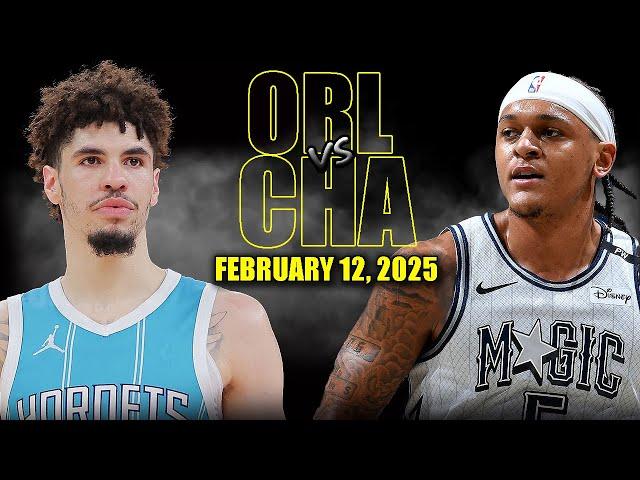 Charlotte Hornets vs Orlando Magic Full Game Highlights - February 12, 2025 | NBA Regular Season