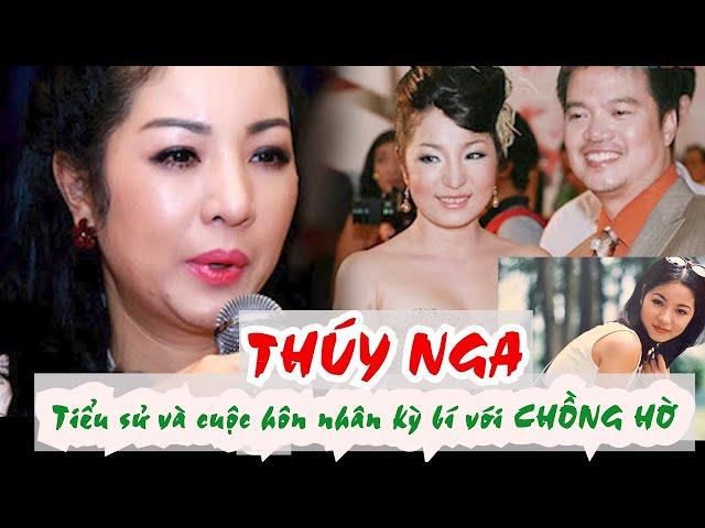 Tiểu sử danh hài THÚY NGA và cuộc hôn nhân kỳ bí với chồng hờ