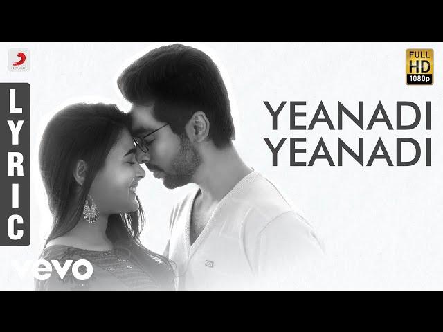 100% Kaadhal - Yeanadi Yeanadi Tamil Lyric | G.V. Prakash Kumar, Shalini Pandey