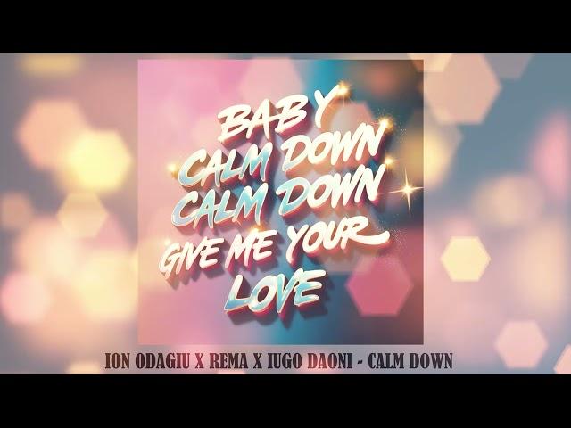 Ion Odagiu x Rema - Calm Down (ft. Iugo Daoni) [Official Visualizer]