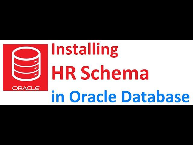 How to Install HR Schema Oracle Database 21c