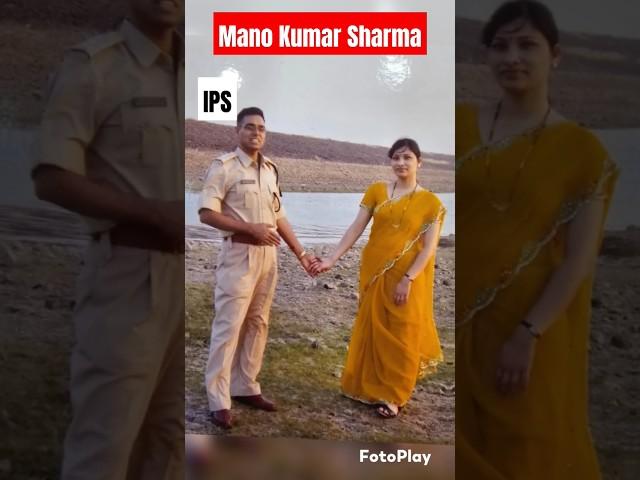 IPS Manoj Kumar Sharma Sir's Old Photos to New#upsc #ias #ips #police #lbsnaa