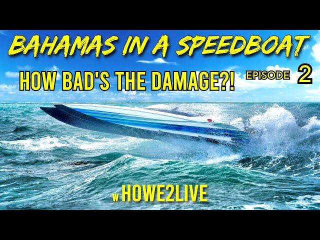 Miami to Bahamas in a Speedboat Episode 2 Howe2Live (Bimini In The 390X MTI)