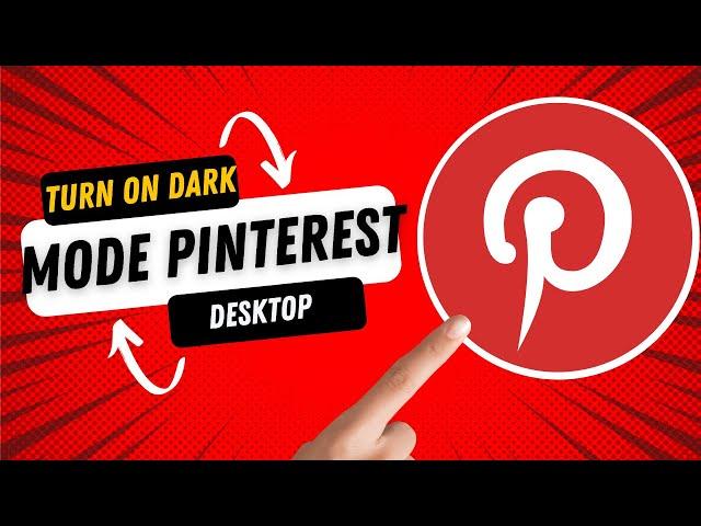 How to Turn On Pinterest Dark Mode for Desktop!