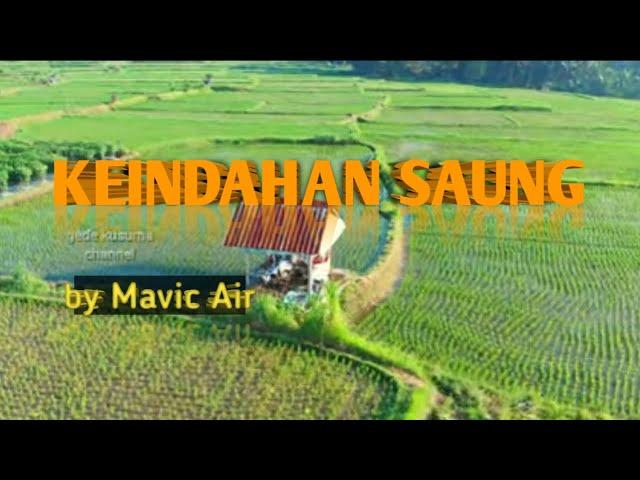 Saung Views: Mavic Air Drone Shots