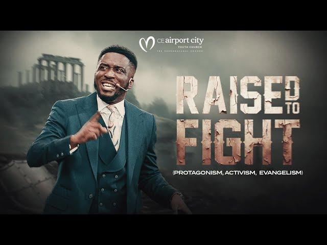 Raised To Fight - Part 7 || Sunday Service Full Sermon || 13th October, 2024