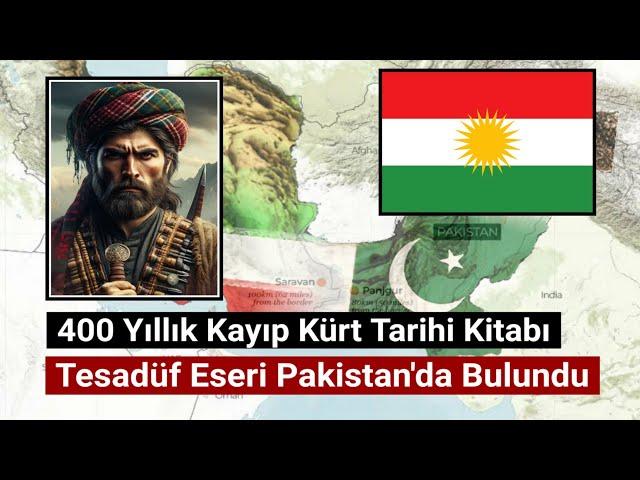400 Yıllık Kayıp Kürt Tarihi Kitabı Tesadüf Eseri Pakistan Bulundu.